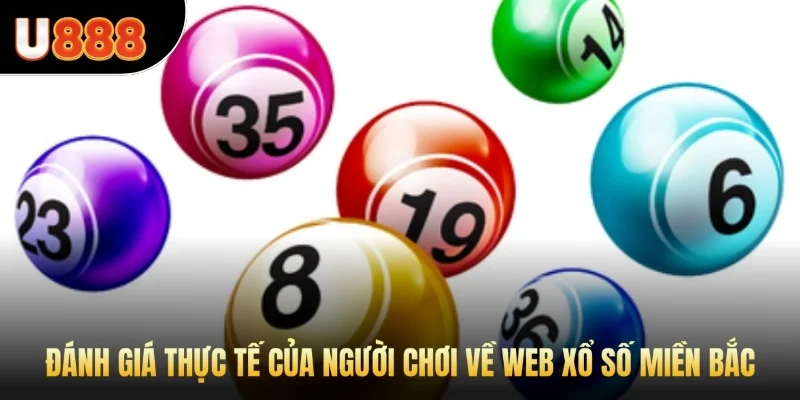 Đánh giá thực tế của người chơi về web xổ số miền Bắc