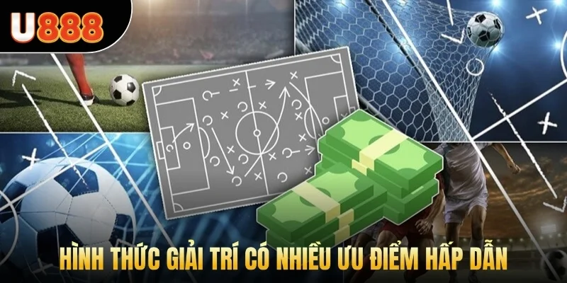 Hình thức giải trí có nhiều ưu điểm hấp dẫn