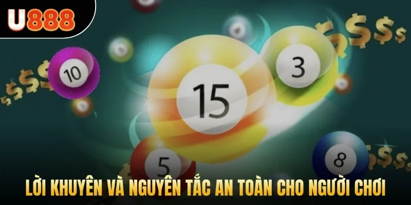 Lời khuyên và nguyên tắc an toàn cho người chơi