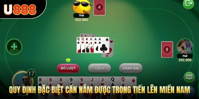 Quy định đặc biệt cần nắm được trong tiến lên miền Nam