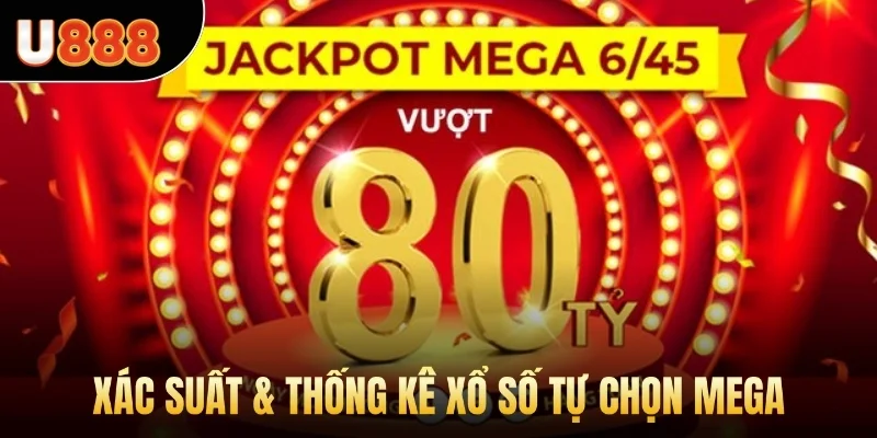 Xác suất & thống kê xổ số tự chọn Mega