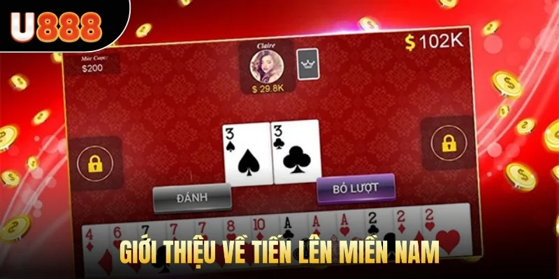 Giới thiệu về tiến lên miền Nam