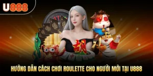 Hướng Dẫn Cách Chơi Roulette Cho Người Mới Tại U888